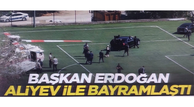 Başkan Erdoğan Bodrum'da Aliyev ile bayramlaştı 